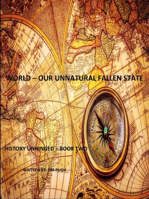 cover image of World Our Unnatural Fallen State